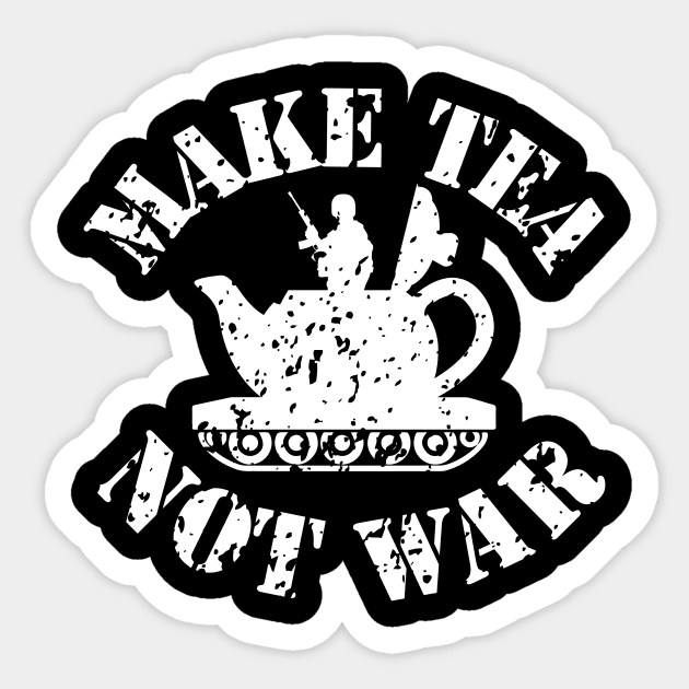 Make Tea Not War Sticker by thingsandthings